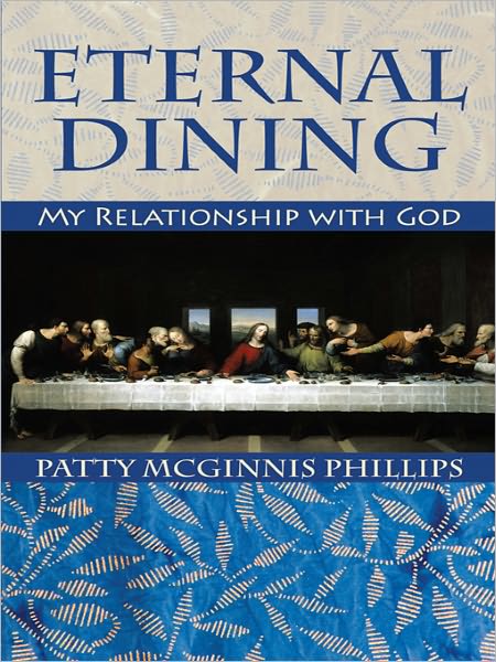 Eternal Dining: My Relationship with God