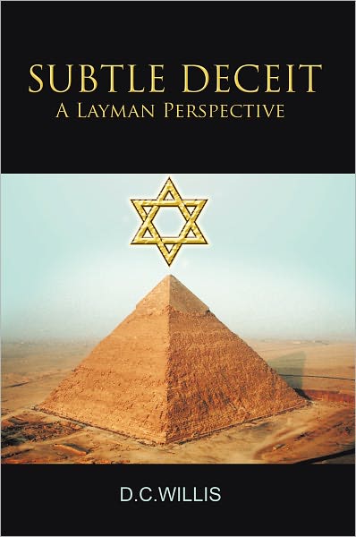 SUBTLE DECEIT: A Layman Perspective