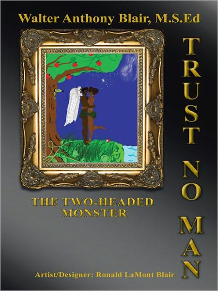 Trust No Man: The Two-Headed Monster