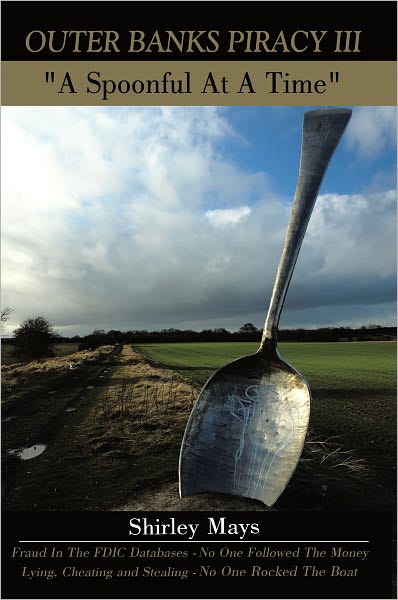 Outer Banks Piracy III: "A Spoonful At A Time"