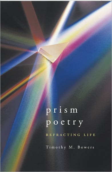 Prism Poetry: Refracting Life