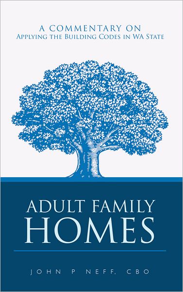 Adult Family Homes: A Commentary on Applying the Building Codes in WA State
