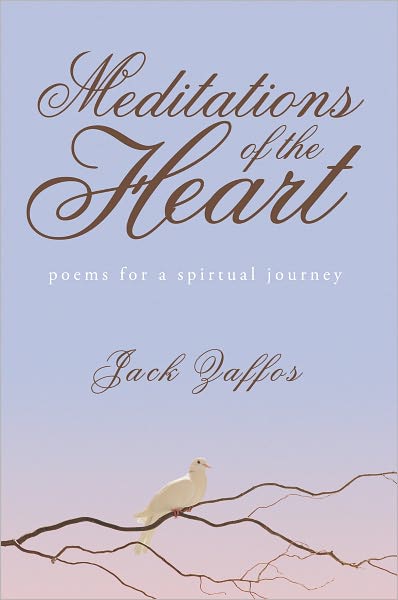 Meditations of the Heart: Poems For A Spiritual Journey