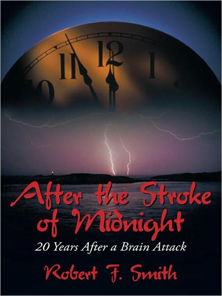After the Stroke of Midnight: 20 Years After a Brain Attack