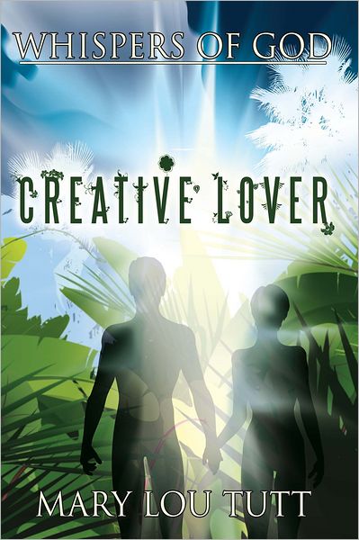 Whispers of God: Creative Lover