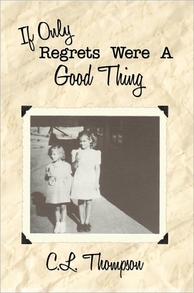 If Only Regrets Were A Good Thing