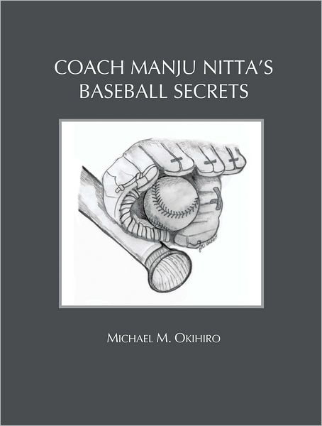 Coach Manju Nitta's Baseball Secrets