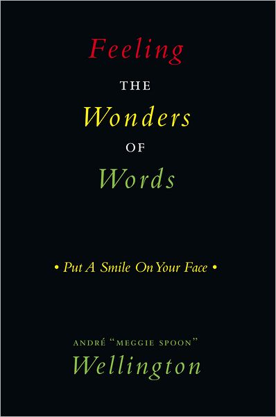Feeling the Wonders of Words: Put a Smile on Your Face