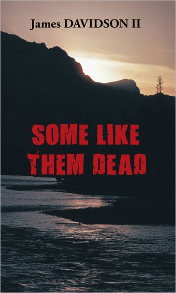 SOME LIKE THEM DEAD