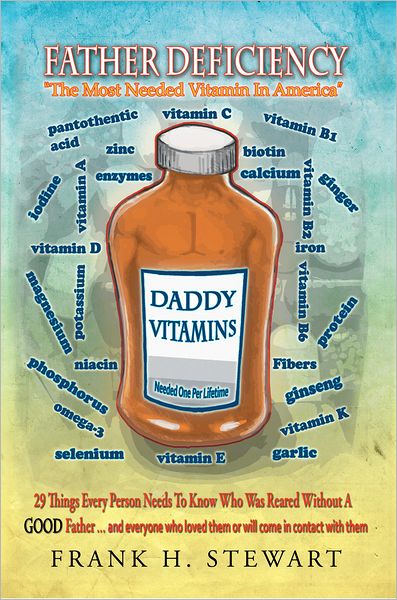 Father Deficiency: 29 Things Every Person Needs To Know Who Was Reared Without A Good Father