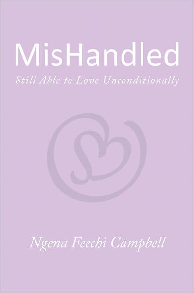 MisHandled: Still Able to Love Unconditionally