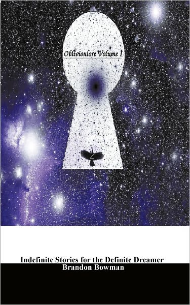 Oblivionlore Volume I: Indefinite Stories for the Definite Dreamer