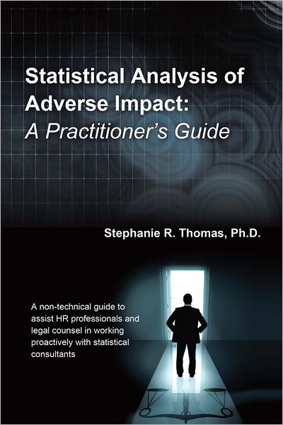 Statistical Analysis of Adverse Impact: A Practitioner's Guide