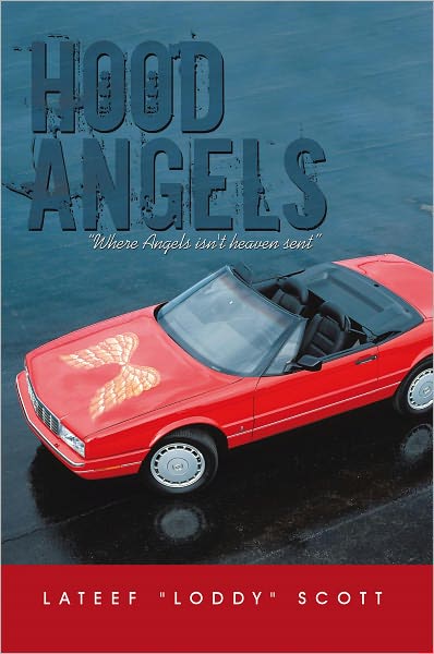 Hood Angels: " Where Angels isn't heaven sent"