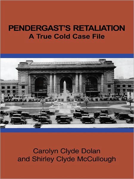 PENDERGAST'S RETALIATION: A True Cold Case File
