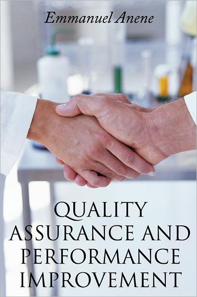 QUALITY ASSURANCE AND PERFORMANCE IMPROVEMENT