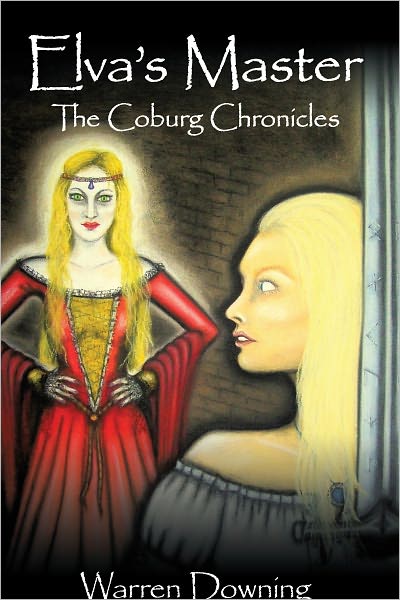Elva's Master: The Coburg Chronicles