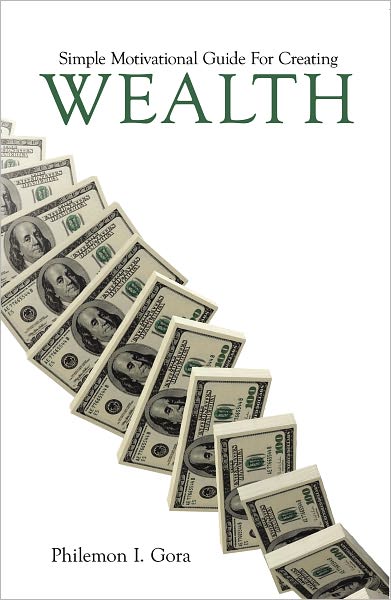 Simple Motivational Guide For Creating Wealth