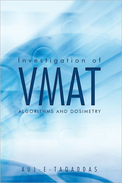 Investigation of VMAT Algorithms and Dosimetry