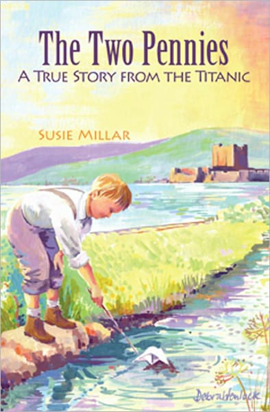 The Two Pennies: A True Story from the Titanic