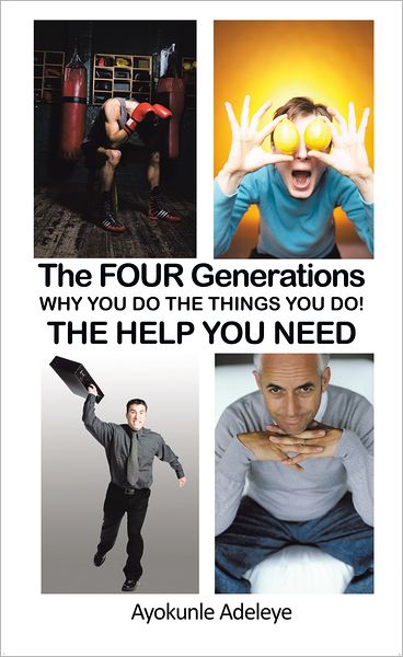 The FOUR Generations: Why you do the things YOU do!