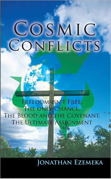 Cosmic Conflicts: Freedon isn't free, The only chance, The blood and the covenant, The ultimate assignment