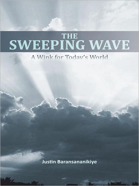 THE SWEEPING WAVE: A Wink for Today's World