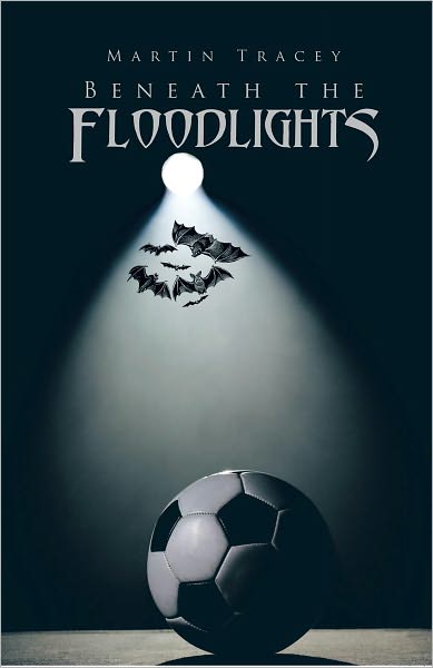 BENEATH THE FLOODLIGHTS