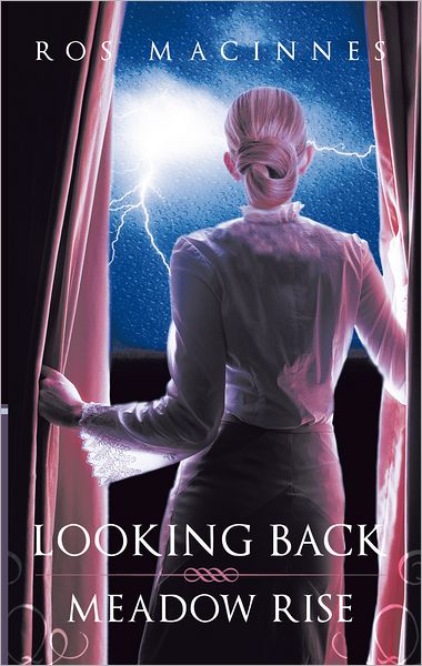 LOOKING BACK/MEADOW RISE