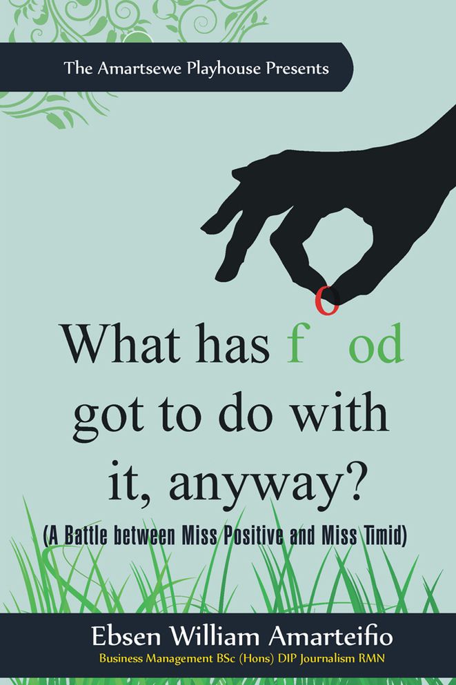 What Has Food Got to Do with It, Anyway?: (A Battle between Miss Positive and Miss Timid)