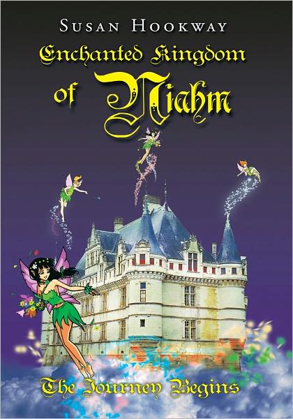 Enchanted Kingdom of Niahm: The Journey Begins