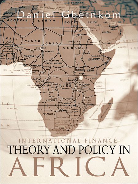INTERNATIONAL FINANCE: THEORY AND POLICY IN AFRICA