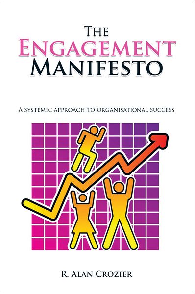 The Engagement Manifesto: a systemic approach to organisational success