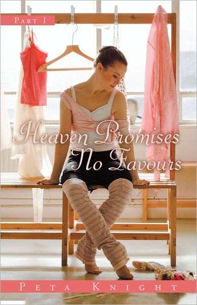 Heaven Promises No Favours: Part I