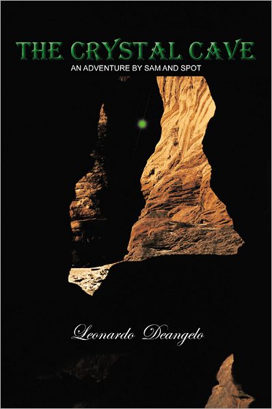 THE CRYSTAL CAVE: An Adventure by Sam and Spot