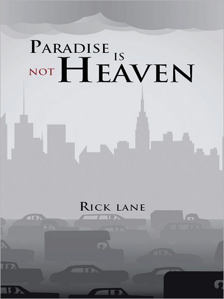Paradise Is Not Heaven