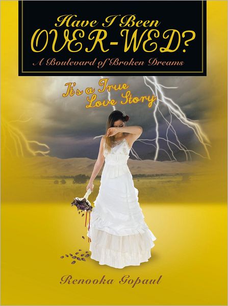 Have I Been OVER-WED?: A Boulevard of Broken Dreams