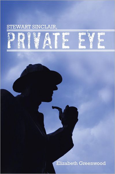 STEWART SINCLAIR, Private Eye