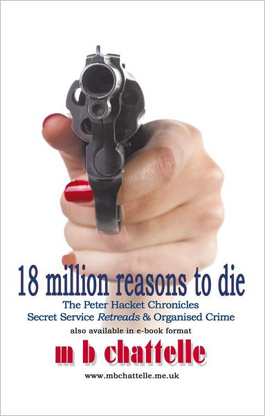 18 million reasons to die: The Peter Hacket Chronicles