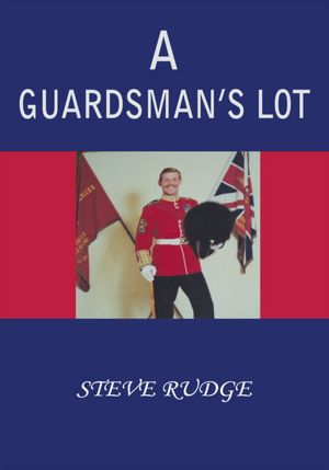 A GUARDSMAN'S LOT