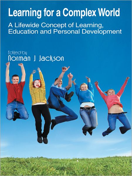 Learning for a Complex World: A Lifewide Concept of Learning, Education and Personal Development