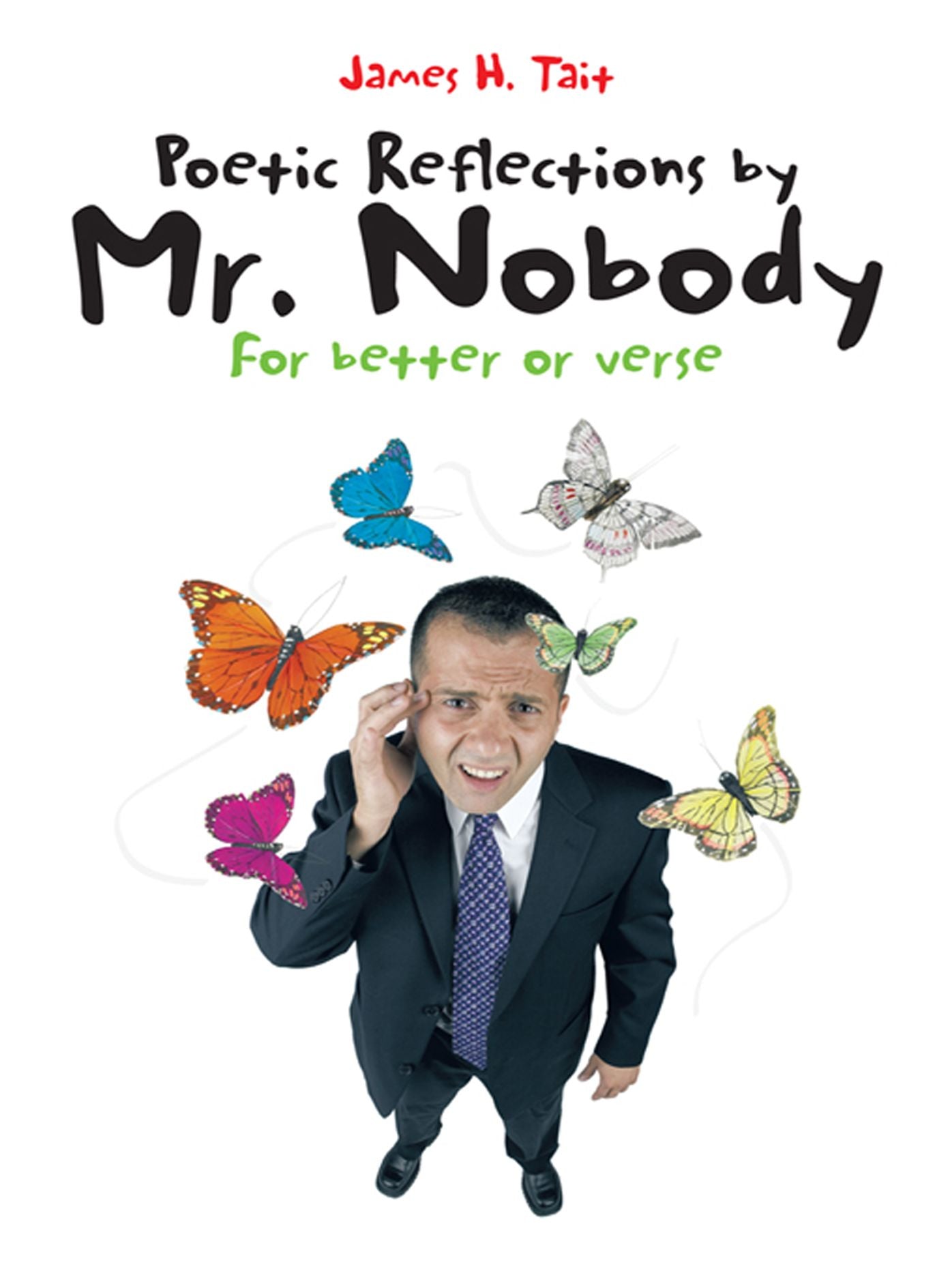 Poetic Reflections by Mr. Nobody: For better or verse