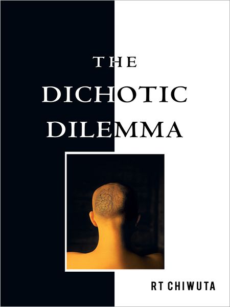 THE DICHOTIC DILEMMA