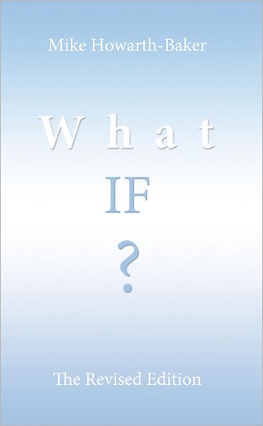 What If ?: The Revised Edition