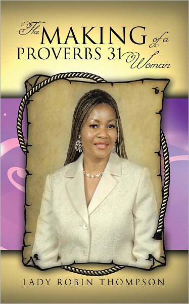The Making of a Proverbs 31 Woman