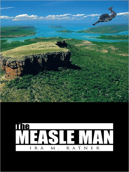 The MEASLE MAN