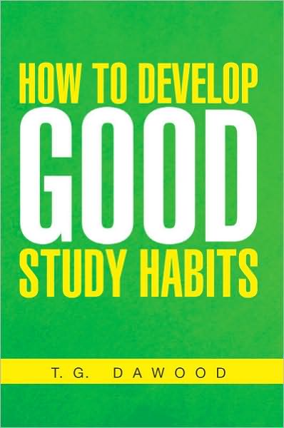 How To Develop Good Study Habits