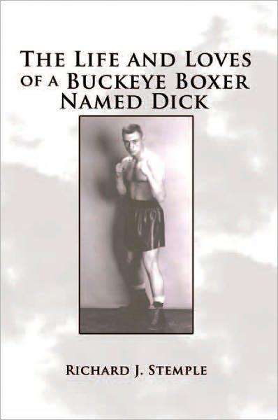 The Life and Loves of a Buckeye Boxer Named Dick