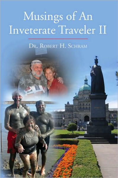 Musings of An Inveterate Traveler II