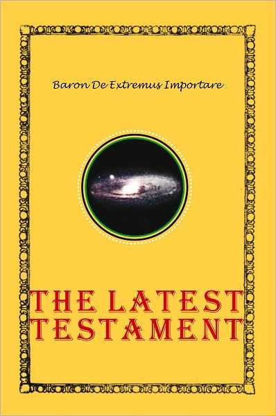 The Latest Testament